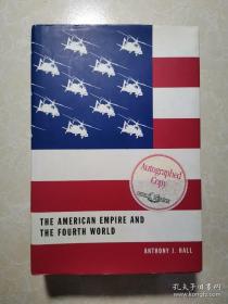 THE AMERICAN EMPIRE AND THE FOURTH WORLD  签名本