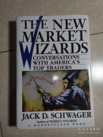 The New Market Wizards：Conversations with America's Top Traders (A Marketplace Book)