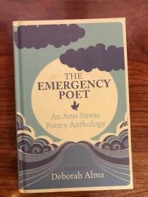 The Emergency Poet: An Anti-Stress Poetry Anthology