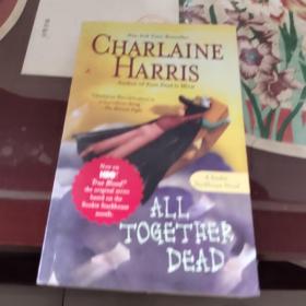 All Together Dead /Charlaine 9780441015818