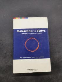 MANAGING TO SERVE