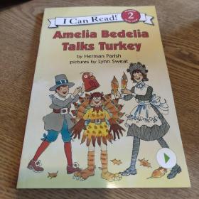 Amelia Bedelia Talks Turkey (I Can Read, Level 2)阿米莉亚·贝迪莉亚谈论火鸡