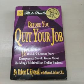 Rich Dad's Before You Quit Your Job