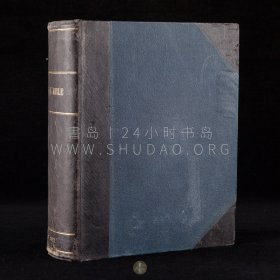 1850年左右（维多利亚时代）《圣经：约翰·布朗自释版》The Sele-Interpreting Bible，英文原版，黑色皮脊拼蓝色漆布精装，英国牧师约翰·布朗（John Brown）著作，内收整页金属版画6幅，由前藏家 H. Snell  重新装订