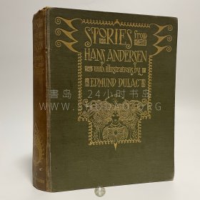 1911年英国伦敦《安徒生的故事》Stories from Hans Andersen，英文版，丹麦作家安徒生（Andersen）童话故事集，法国插画家 Edmund Dulac 绘制彩色插图28幅