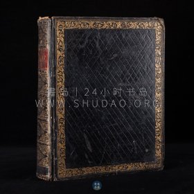 1857年《圣经：约翰·布朗自释版》The Sele-Interpreting Bible，英文原版，黑色摩洛哥真皮精装，英国牧师约翰·布朗（John Brown）著作，内收整页金属版画及彩色插图50余幅，部分手工上色