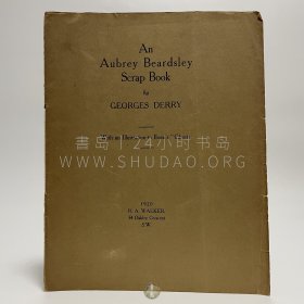 限量编号本！1920年英国伦敦《奥伯利·比亚兹莱画作目录》An Aubrey Beardsley Scrap Book，英文原版，卷前附未出版的画作"Ghosts"，内收其创作的画作目录26件，系珍贵的参考资料，英国出版商 Georges Derry 编辑，系比亚兹莱的早期重要拥护者，亦是首位出版比尔兹利画作的出版商