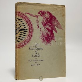 1971年英国伦敦《云雀的崇拜》An exaltation of larks，英文原版，硬面精装，美国作家 Louis James Lipton 著，内收大量插图