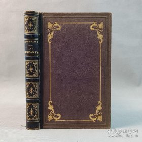 1856年《儿童故事》Les enfants contes，法文原版，褐色真皮书脊，拼同色漆布精装，法国儿童文学作家 Mme Guizot 著作，收录25篇儿童故事，内收插图8幅