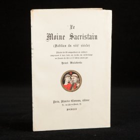 限量编号本，1912年《圣器室管理人》Le Moine Sacristain，法文原版，毛边本，法国诗人、画家亨利·马丁（Henri Malatesta）寓言诗，并自绘彩色整版插图6幅，另绘装饰，部分手工上色