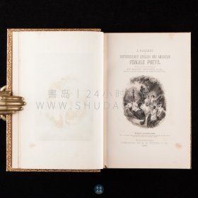 1860年《英美杰出女诗人画廊》A Gallery of Distinguished English & American Female Poets，英文原版，棕色真皮精装，雕花烫金，美国教育家亨利·科佩（Henry Coppée）著作，收录英美知名女诗人五十余人，诗作160首，内收钢版画插图100余幅