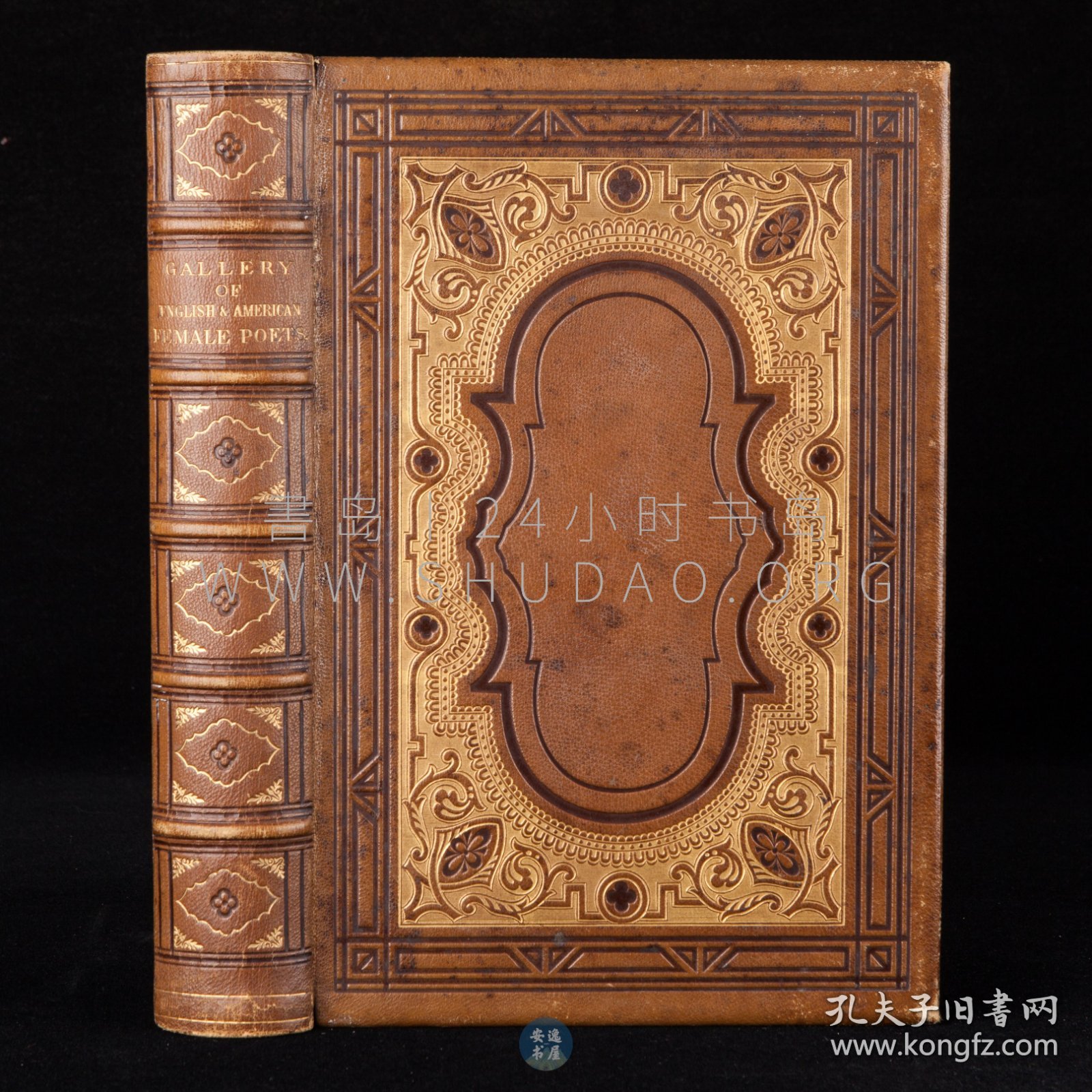 1860年《英美杰出女诗人画廊》A Gallery of Distinguished English & American Female Poets，英文原版，棕色真皮精装，雕花烫金，美国教育家亨利·科佩（Henry Coppée）著作，收录英美知名女诗人五十余人，诗作160首，内收钢版画插图100余幅