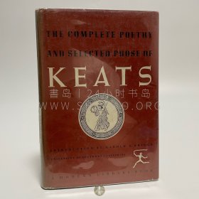 1951年美国纽约《济慈诗集及散文选》The Complete Poetry and Selected Prose of John Keats，英文原版，布面精装，英国浪漫主义诗人约翰·济慈（John Keats）诗文集