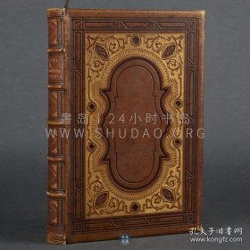 1860年《英美杰出女诗人画廊》A Gallery of Distinguished English & American Female Poets，英文原版，棕色真皮精装，雕花烫金，美国教育家亨利·科佩（Henry Coppée）著作，收录英美知名女诗人五十余人，诗作160首，内收钢版画插图100余幅