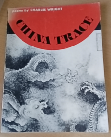 China Trace / Charles Wright 【赖特诗集】