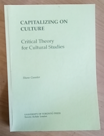 Capitalizing on Culture: Critical Theory for Cultural Studies [影印本] 【批判理论与文化研究 】