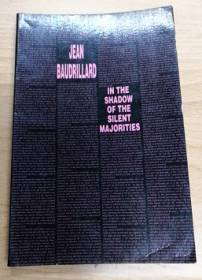 In The Shadow Of The Silent Majorities / Jean Baudrillard