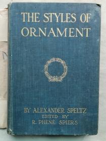 【孔网孤本】清末 1910年（宣统2年）英国伦敦原版画报 德国建筑学家 亚历山大·斯佩尔茨著《The Styles of Ornament  From Prehistoric Times to The Middle of The XIX Century》《装饰风格：从史前时代到十九世纪中叶》精装一厚册全！