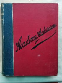 【孔网孤本】清末 1910年（宣统2年）德国原版建筑学著作 亚历克斯·科赫著《Academy Architecture and Architectural Review 1898-1899》《学院建筑与建筑评论画报 1898-1899年 卷13-14-15 》精装一厚册全！收录大量建筑设计图、雕塑等