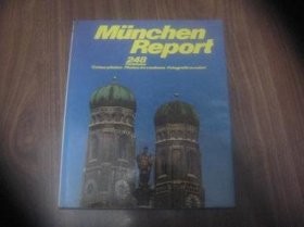 Munchen Report （248Farbfotos Colour photos Photos en couleurs Fotografie a colori ）外文原版书、12开精装本   （有德文签赠语）