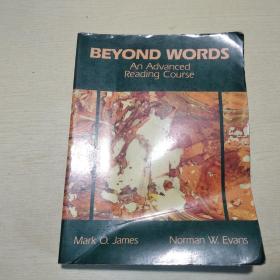 BEYOND WORDS AN ADVANCED READING COURES