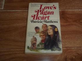 Patricia Matthews：Love's Pagan Heart   （英文原版）