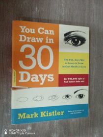 外文 You Can Draw in 30 Days: The Fun, Easy Way to Learn to Draw in One Month or Less      24开   238页
