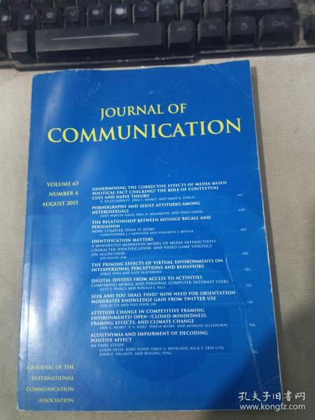 JOURNAL OF COMMUNICATION  VOLUME 63 NUMBER 4 AUGUST 2013 通讯杂志第 63 卷 2013 年 8 月 4 日