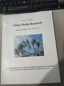 ISSN 1556-889X  China Media Research January 2014 / Vol. 10. No. 1 ISSN 1556-889X 中国媒体研究 2014 年 1 月 / 卷。10.第1名