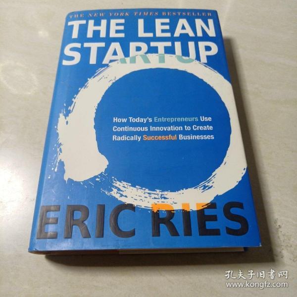 The Lean Startup：How Today's Entrepreneurs Use Continuous Innovation to Create Radically Successful Businesses