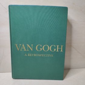 VAN GOGH A RETROSPECTIVE