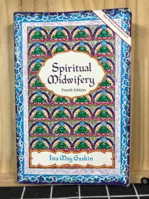 Spiritual Midwifery（Fourth Edition）（心灵助产）