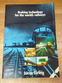 Braking technology for the world's railways世界铁路的制动技术（英文原版老画册）