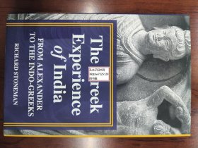 《The Greek Experience of India FROM ALEXANDER TO THE INDO-GREEKS》