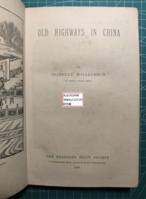 《OLD HIGHWAYS IN CHINA》