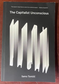 现货 The Capitalist Unconscious: Marx and Lacan