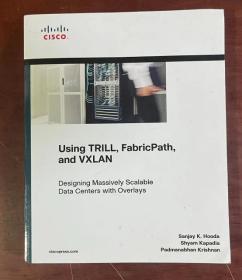 现货 Using TRILL, FabricPath, and VXLAN: Designing Massively Scalable Data Centers (MSDC) with Overlays