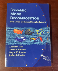 现货 Dynamic Mode Decomposition: Data-Driven Modeling of Complex Systems