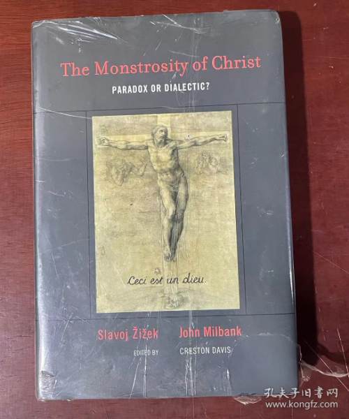 The Monstrosity of Christ：Paradox or Dialectic? (Short Circuits)