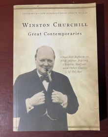 现货 Great Contemporaries:伟大的同时代人：丘吉尔 Churchill Reflects on FDR, Hitler, Kipling, Chaplin, Balfour, and Other Giants of His Age