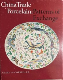 1974年版 《中国外贸瓷器：交易模式》China Trade Porcelain： Patterns of Exchange