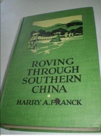 1925年《漫游中国南方》Roving Through Southern China介绍中国各地上百幅老照片