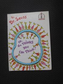 Oh, the Thinks You Can Think!【小16开硬精装，英文原版绘本】