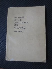 OPERATIONAL AMPLIFIER CHARACTERISTICS AND APPLICATIONS《运算放大器的特性和应用》 英文版
