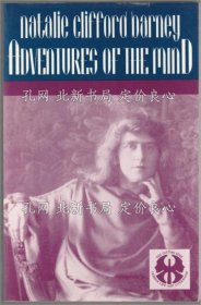 《Adventures of the mind.》Natalie Clifford Barney ， translated with annotations by John Spalding Gatton；（Adventures of the mind.）