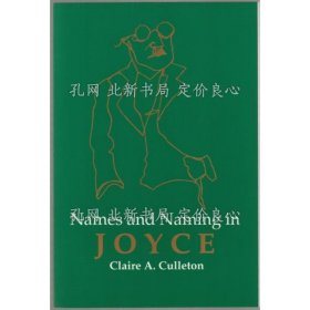 《Names and naming in Joyce》Claire A. Culleton；（Names and naming in Joyce）