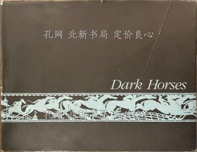 《Dark Horses》Norman Mauskopf，1册；（Dark Horses）