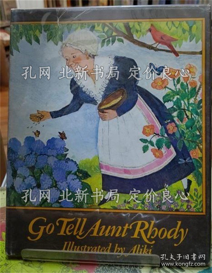 《Go Tell Aunt Rhody》Aliki；（Go Tell Aunt Rhody）