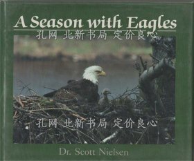 《A Season with Eagles》Dr.Scott Nielsen；（A Season with Eagles）