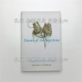 《Slaves of the Machine: The Quickening of Computer Technology》Gregory J.E. Rawlins;(Slaves of the Machine: The Quickening of Computer Technology)